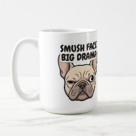 Smush Face Big Drama Funny French Bulldog Design Koffiemok