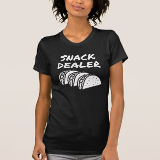 Snack Dealer Tacos T-shirt