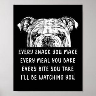 Snack maak je elke maaltijd die je Engelse bulldog Poster