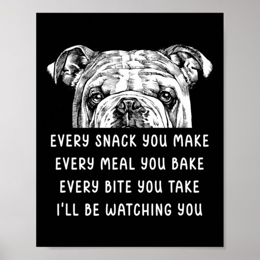 Snack maak je elke maaltijd die je Engelse bulldog Poster (Voorkant)