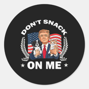 Snack niet op mij Grappige Kat Donald Trump Make C Ronde Sticker