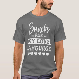 Snacks are My Love Language Love Gift retro T-shirt