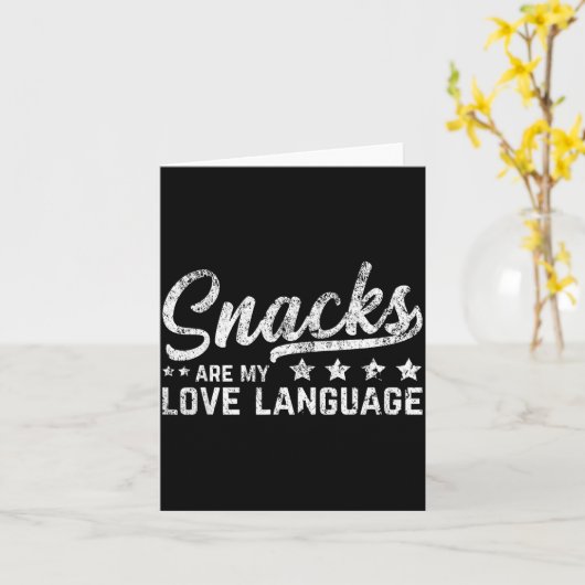 Snacks Are My Love Language Valentine Day Food Lov Kaart (Gele Bloem)