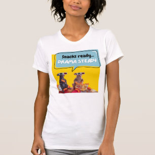 Snacks klaar, drama stabiel t-shirt