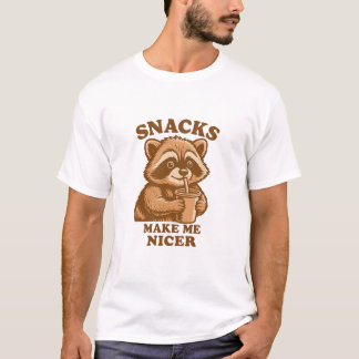Snacks Make Me Nicer Funny Raccoon T-shirt