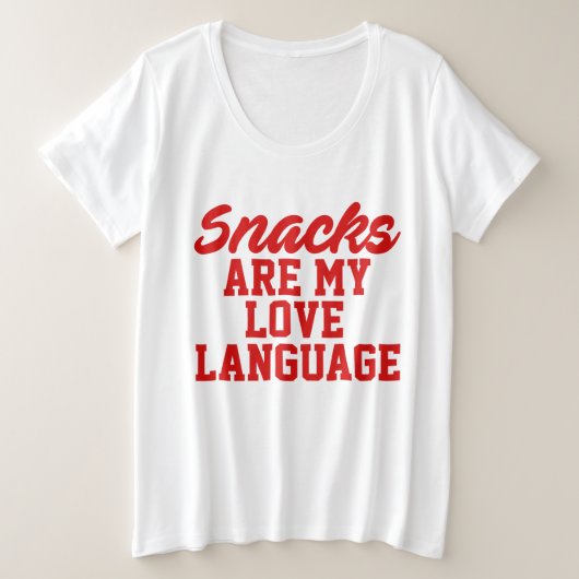 Snacks zijn mijn liefdestaal grote maat t-shirt (Design voorkant)