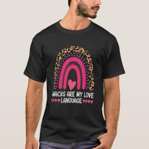 Snacks zijn mijn liefdestaal Snacks Voedsel Regenb T-shirt