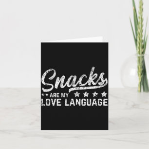 Snacks zijn mijn liefdestaal Valentijnsdag Eten Li Kaart