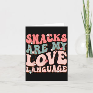 Snacks zijn mijn liefdestaal Valentijnsdag Kindere Kaart