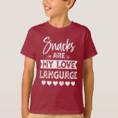 snacks zijn mijn liefdestaal voor snacks die naar  t-shirt (Voorkant)