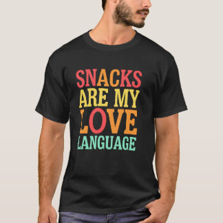 Snacks zijn mijn taal Foodie cadeau voor snacklief T-shirt