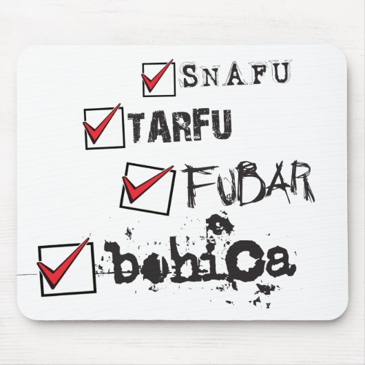 SNAFU TARFU FUBAR BOHICA Mousepad Muismat (Voorkant)