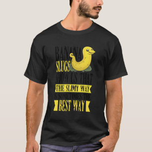 Snail Catching Quote voor Slug Collecting en Slug T-shirt