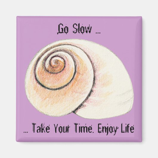 Snail Go Slow Magnet (Voorkant)