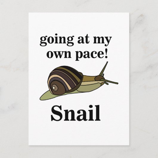 Snail Going op mijn eigen tempo Grappige slak Briefkaart (Voorkant)
