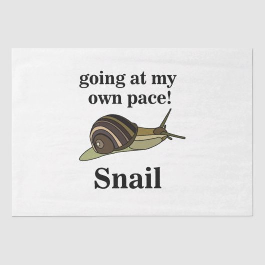 Snail Going op mijn eigen tempo Grappige slak Tissuepapier (Voorkant)