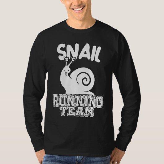 Snail Running Team Sarcastic Runners Workout Lazy T-shirt (Voorkant)