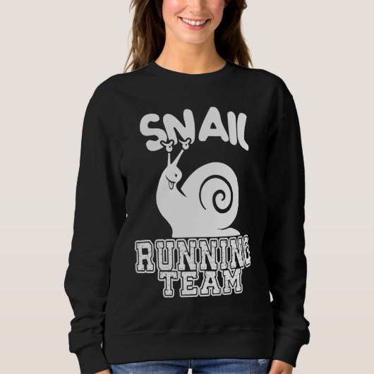 Snail Running Team  Sarcastic Runners Workout Lazy Trui (Voorkant)