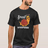 Snail Snail Present Snail Whisperer T-shirt (Voorkant)