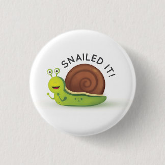 Snailed it Button