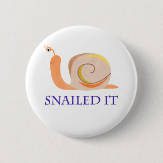 Snailed it ronde button 5,7 cm