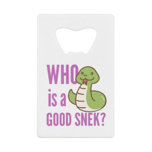 Snake Bottle Opener - "Wie is een goede Snek?" Creditkaart Flessenopener