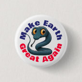 Snake, maak de aarde weer geweldig, Schattigee omg Ronde Button 3,2 Cm (Voorkant)