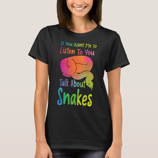 Snake Serpent Waterverf als je wilt dat ik luister T-shirt (Voorkant)
