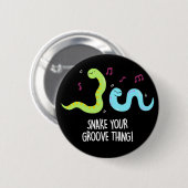 Snake Your Groove Thing Grappige Disco Pun Dark BG Ronde Button 5,7 Cm (Voorkant /achterkant)