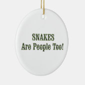 SNAKES zijn ook mensen! Keramisch Ornament (Rechts)