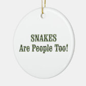 SNAKES zijn ook mensen! Keramisch Ornament (Links)