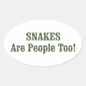SNAKES zijn ook mensen! Ovale Sticker (Voorkant)
