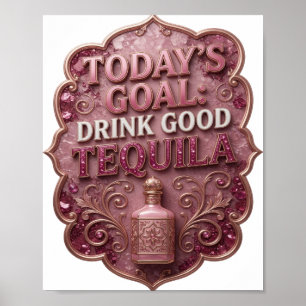 Snappy Gold DOEL VAN DAAGSE DRINK GOEDE TEQUILA Poster