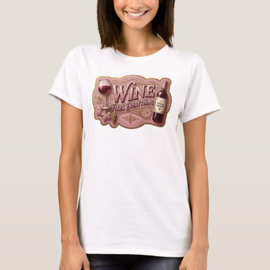 Snappy Gold WINE FIXES EVERYTHING Statement T-shir T-shirt (Voorkant)