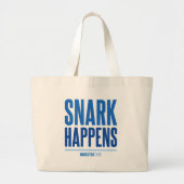 Snark Happens - Blue Lettering Grote Tote Bag (Voorkant)