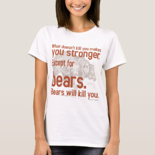 Snarky Beren zullen je doden T-shirt