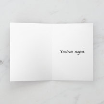 Snarky Birthday Card: "Je bent ouder"