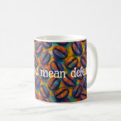 Snarky "Decaf? Je bedoelt een nederlaag." Fauvist  Koffiemok (Voorkant rechts)