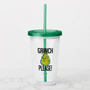 Snarky Grinch   Funny Grinch Please Quote Acryl Drinkbeker