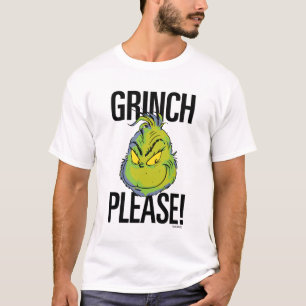 Snarky Grinch   Funny Grinch Please Quote T-shirt