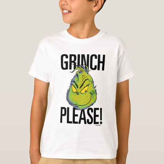 Snarky Grinch | Funny Grinch Please Quote T-shirt (Voorkant)