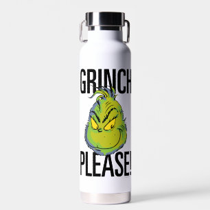 Snarky Grinch   Funny Grinch Please Quote Waterfles