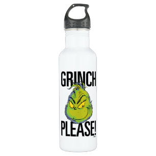 Snarky Grinch   Funny Grinch Please Quote Waterfles