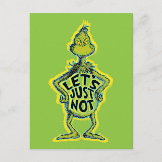Snarky Grinch | Funny Let's Just not Quote Briefkaart (Voorkant)