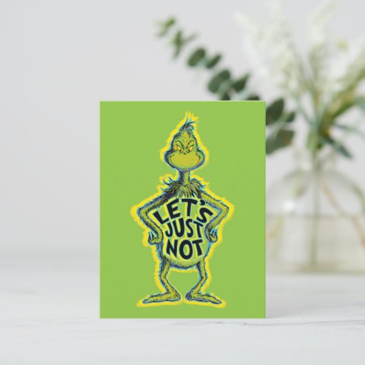 Snarky Grinch | Funny Let's Just not Quote Briefkaart (Staand voorkant)