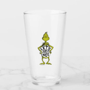Snarky Grinch   Funny Let's Just not Quote Glas