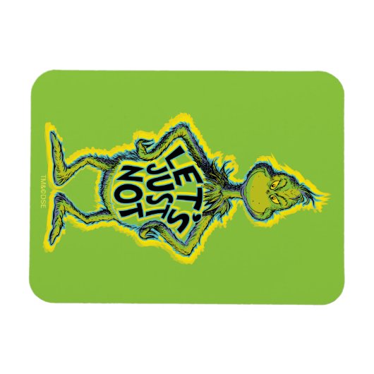 Snarky Grinch | Funny Let's Just not Quote Magneet (Horizontaal)