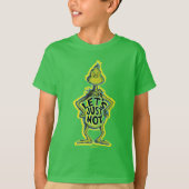 Snarky Grinch | Funny Let's Just not Quote T-shirt (Voorkant)