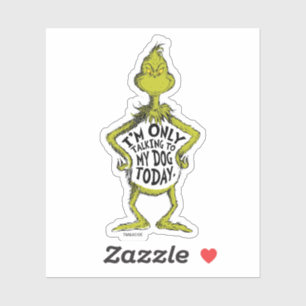 Snarky Grinch   Grappig, ik praat alleen met mijn  Sticker