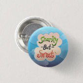 Snarky, maar Sweet Ronde Button 3,2 Cm (Voorkant /achterkant)